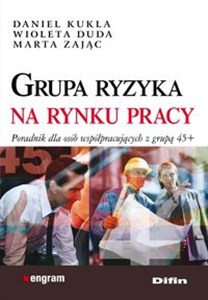 Picture of Grupa ryzyka na rynku pracy Poradnik dla osób współpracujących z grupą 45+