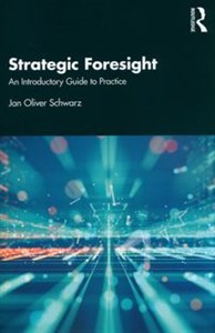 Picture of Strategic Foresight An Introductory Guide to Practice