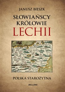Picture of Słowiańscy królowie Lechii Polska starożytna