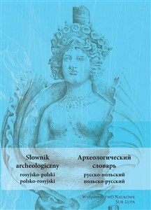 Picture of Słownik archeologiczny rosyjsko-polski polsko-rosyjski