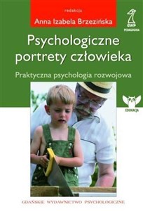 Picture of Psychologiczne portrety człowieka Praktyczna psychologia rozwojowa