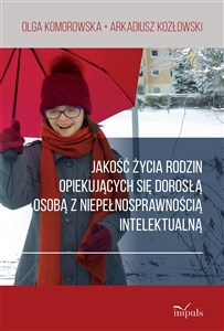 Picture of Jakość życia rodzin opiekujących się dorosłą osobą z niepełnosprawnością intelektualną