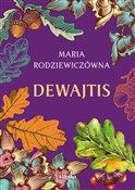 Polska książka : Dewajtis - Maria Rodziewiczówna