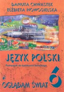 Obrazek Oglądam świat 6 Język polski Podręcznik do kształcenia literackiego Szkoła podstawowa
