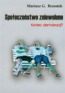 Picture of Społeczeństwo zniewolone część 1 Koniec demokracji?