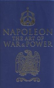 Obrazek Napoleon The Art of War & Power