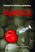 Reanimacja... - Danuta Mikołajewska -  books in polish 