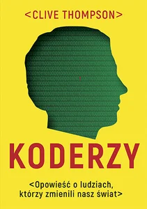 Obrazek Koderzy Opowieść o ludziach którzy zmienili nasz świat