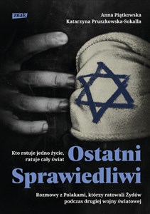 Picture of Ostatni Sprawiedliwi. Rozmowy z Polakami, którzy ratowali Żydów podczas II Wojny Światowej
