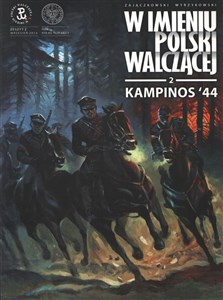 Picture of Kampinos '44 W imieniu Polski Walczącej z. 2