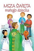 Msza Święt... - Opracowanie Zbiorowe -  books in polish 