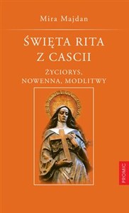 Picture of Święta Rita z Cascii Życiorys, nowenna, modlitwy