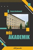 Mój akadem... - Cezary Kosikowski -  books in polish 