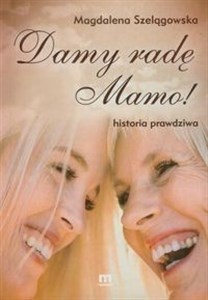 Picture of Damy radę mamo Historia prawdziwa