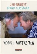 Koleś i mi... - Jeff Bridges, Bernie Glassman -  Polish Bookstore 