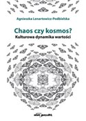 Zobacz : Chaos czy ... - Agnieszka Lenartowicz-Podbielska