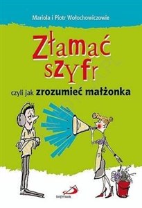 Picture of Złamać szyfr czyli jak zrozumieć małżonka