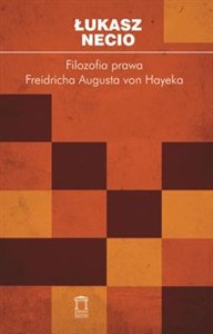 Obrazek Filozofia prawa Friedricha Augusta von Hayeka