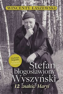 Picture of Stefan Błogosławiony Wyszyński 12 znaków Maryi