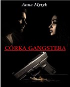 Córka gang... - Mytyk Anna -  foreign books in polish 