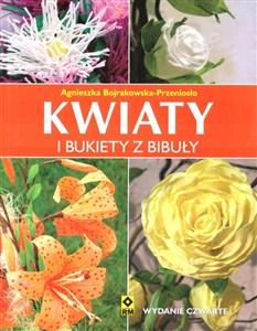 Picture of Kwiaty i bukiety z bibuły