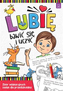 Picture of Lubię bawić się i uczyć Zbiór edukacyjnych zadań dla przedszkolaka