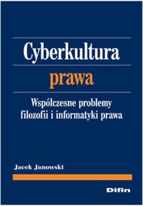 Picture of Cyberkultura prawa Współczesne problemy filozofii i informatyki prawa