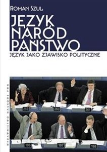 Obrazek Język Naród Państwo Język jako zjawisko polityczne