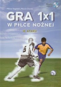 Obrazek Gra 1x1 w piłce nożnej w obronie, w ataku. Książka dwustronna z płytą CD