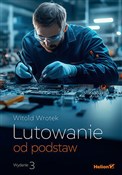 Lutowanie ... - Witold Wrotek -  books in polish 