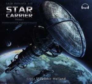 Obrazek [Audiobook] Star Carrier Tom 1 Pierwsze uderzenie