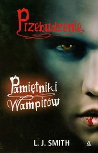 Obrazek Pamiętniki wampirów 1 Przebudzenie
