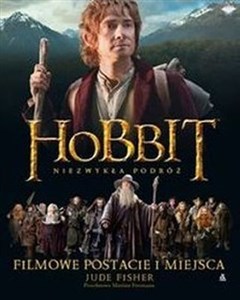 Picture of Hobbit Niezwykła podróż Filmowe postacie i miejsca