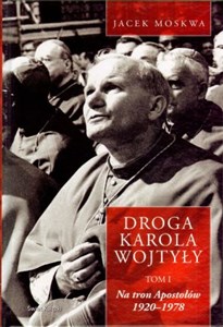 Obrazek Droga Karola Wojtyły t.1