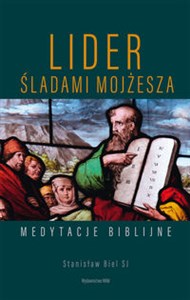 Picture of Lider Śladami Mojżesza Medytacje biblijne