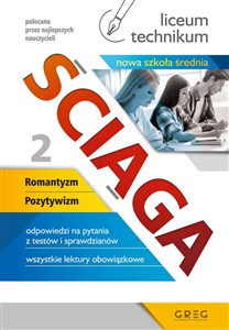 Picture of Ściąga liceum, technikum Część 2 Romantyzm, Pozytywizm