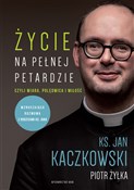 Życie na p... - Jan Kaczkowski, Piotr Żyłka -  foreign books in polish 