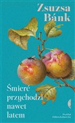 Polska książka : Śmierć prz... - Zsuzsa Bánk