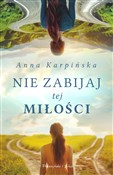 Polska książka : Nie zabija... - Anna Karpińska