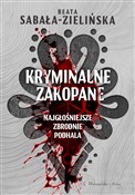 Kryminalne... - Beata Sabała-Zielińska -  Polish Bookstore 