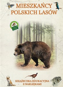 Picture of Mieszkańcy polskich lasów Książeczka edukacyjna z naklejkami