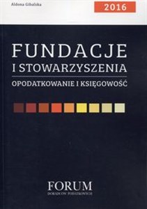 Picture of Fundacje i stowarzyszenia Opodatkowanie i księgowość 2016
