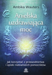 Picture of Anielska uzdrawiająca moc