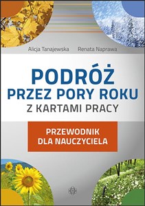 Picture of Podróż przez pory roku z kartami pracy Przewod dla nauczycieli