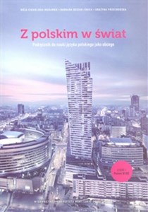 Obrazek Z polskim w świat Podręcznik do nauki języka polskiego jako obcego.