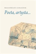Poeta, art... - Małgorzata Łukaszuk - Ksiegarnia w UK
