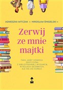 polish book : Zerwij ze ... - Agnieszka Witczak, Mirosław Śmigielski