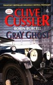 Książka : Gray Ghost... - Clive Cussler, Robin Burcell