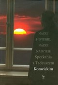 polish book : Nasze hist... - Przemysław Kaniecki, Tadeusz Konwicki