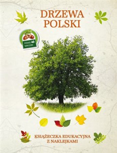 Picture of Drzewa Polski Książeczka edukacyjna z naklejkami